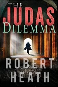 The Judas Dilemma | Robert Heath